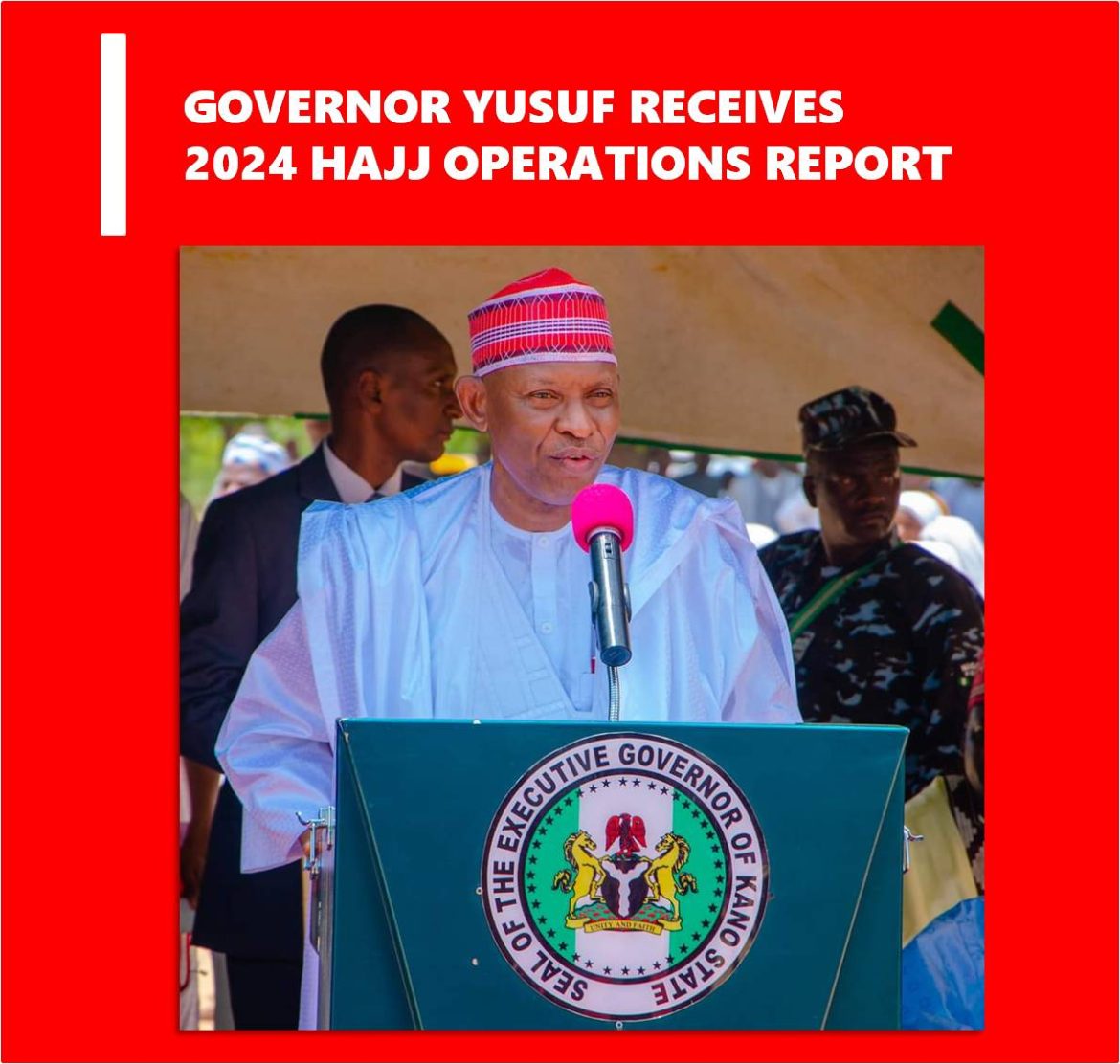 Governor Yusuf Receives 2024 Hajj Operations Report