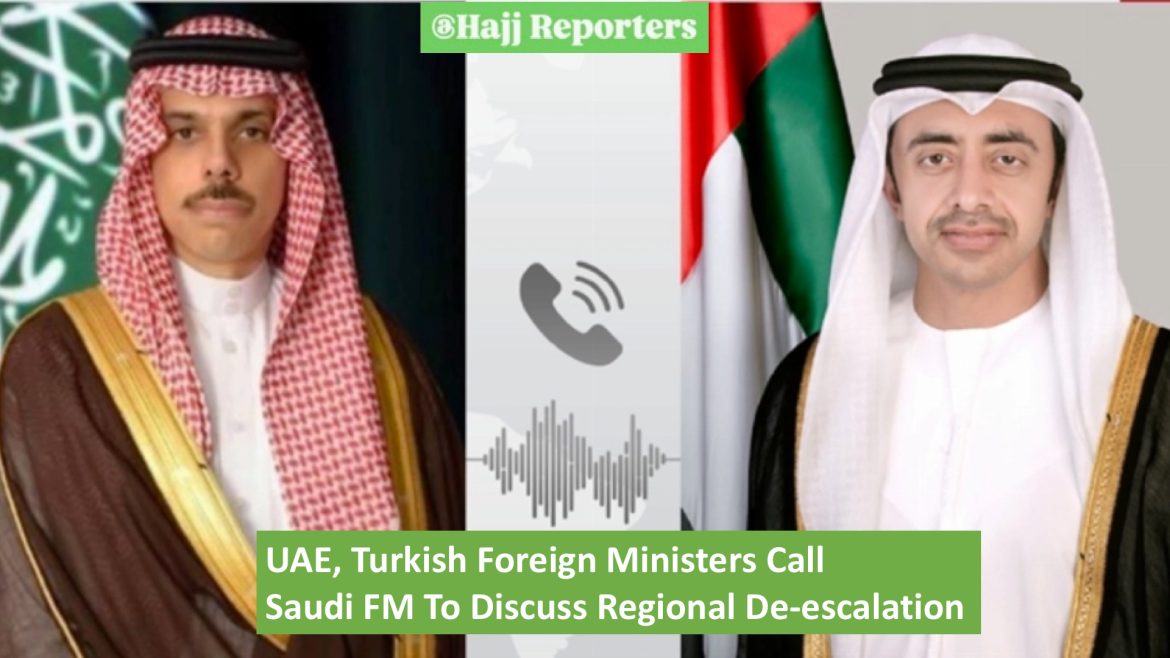 UAE, Turkish Foreign Ministers Call Saudi FM To Discuss Regional De-escalation